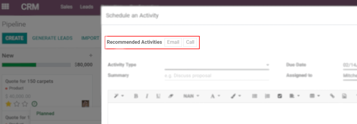 View of an activity being schedule emphasizing the recommended activities field being
shown for Odoo Discuss